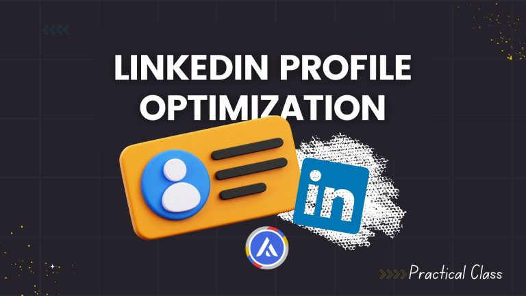 LinkedIn Profile Optimization – Practical class